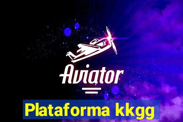 Plataforma kkgg